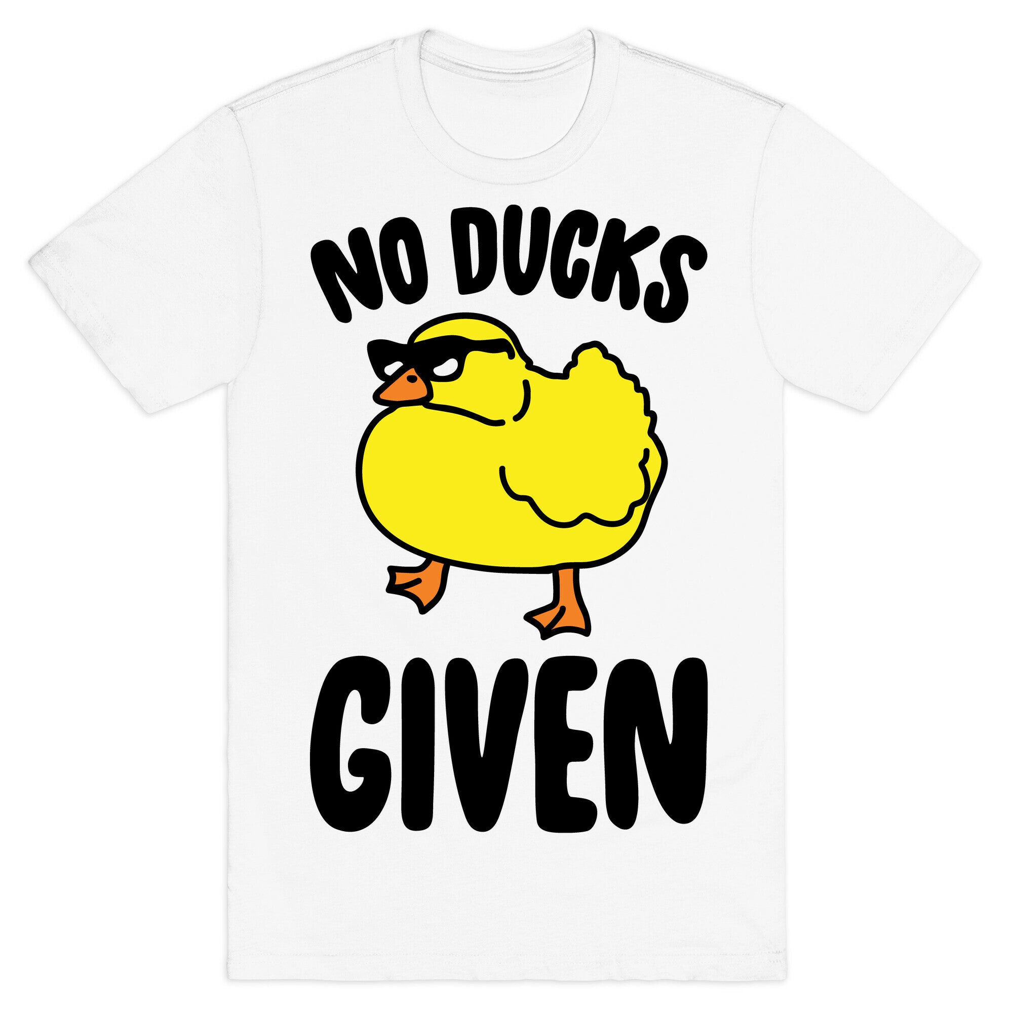 No Ducks Given Parody T-Shirt